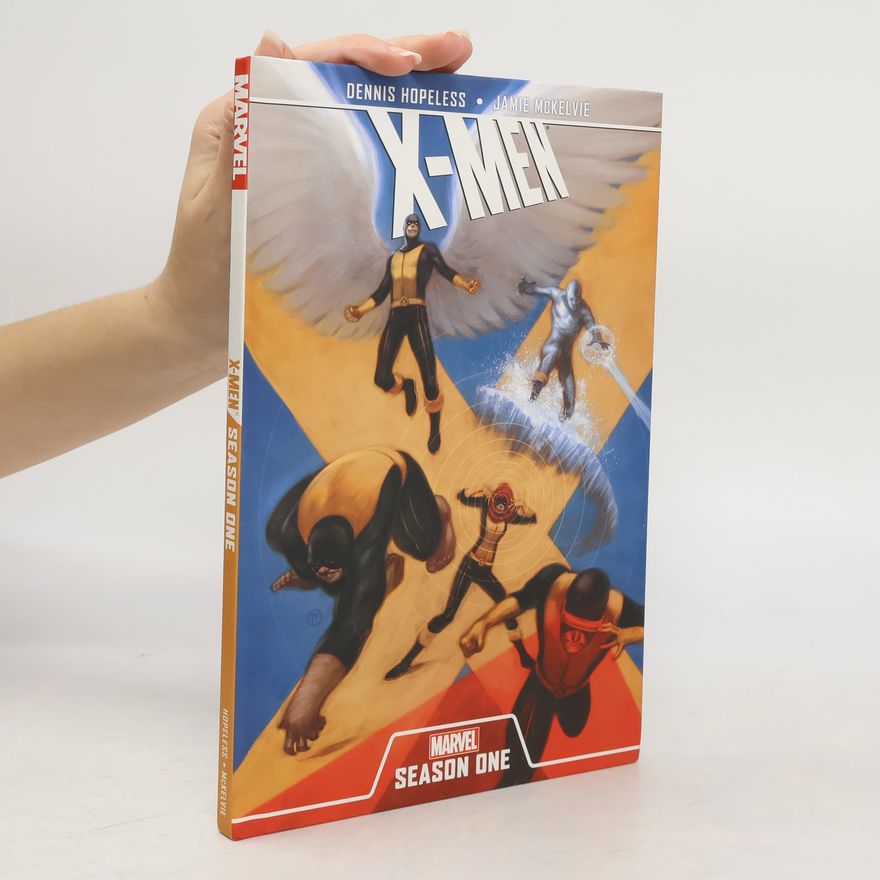 Dennis Hopeless X-Men