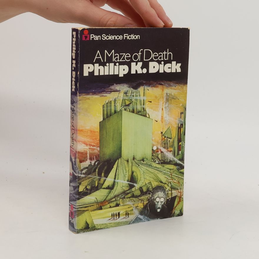 Philip K. Dick A Maze of Death