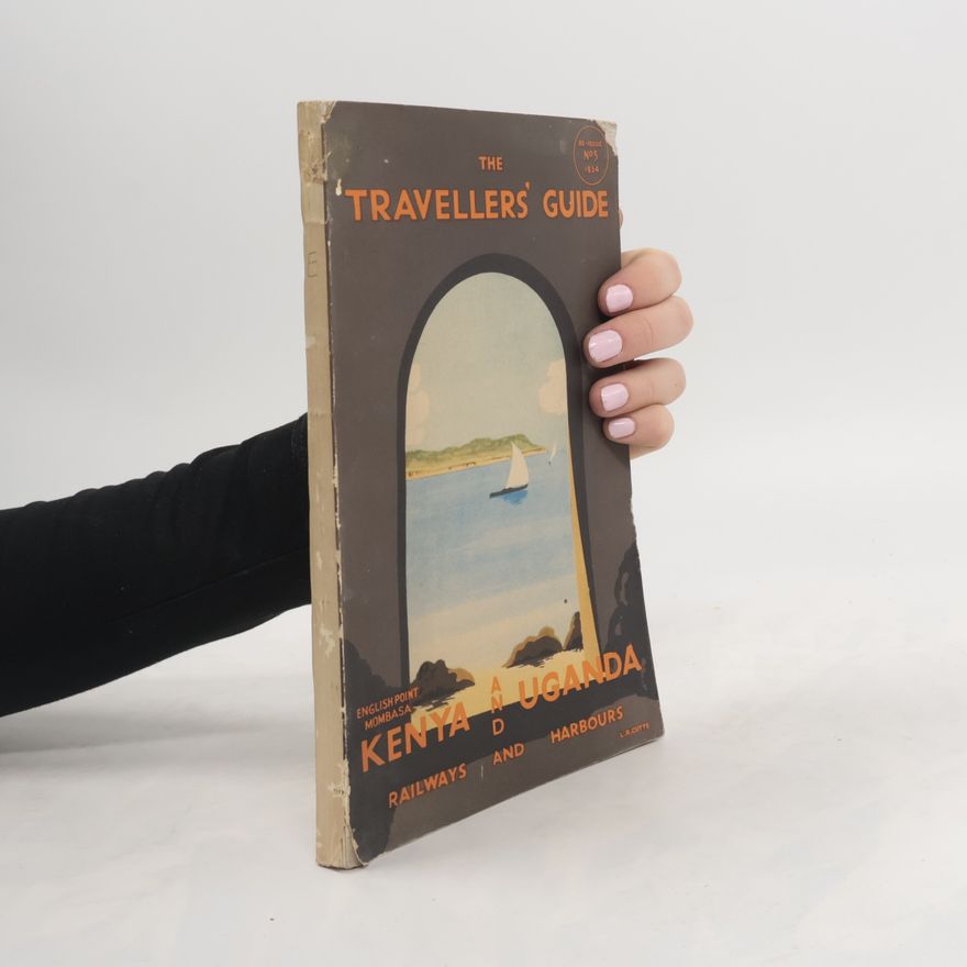 Kolektiv autorů The Travellers' Guide. Kenya and Uganda