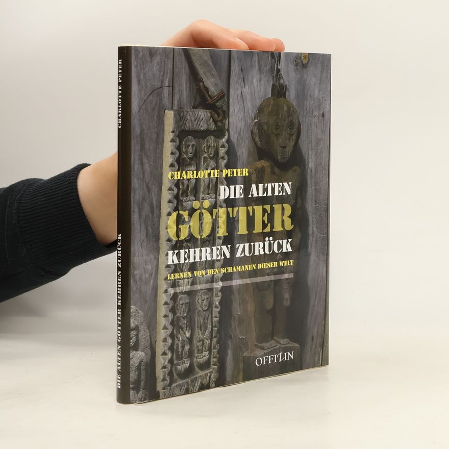 Charlotte Peter Die alten Götter kehren zurück