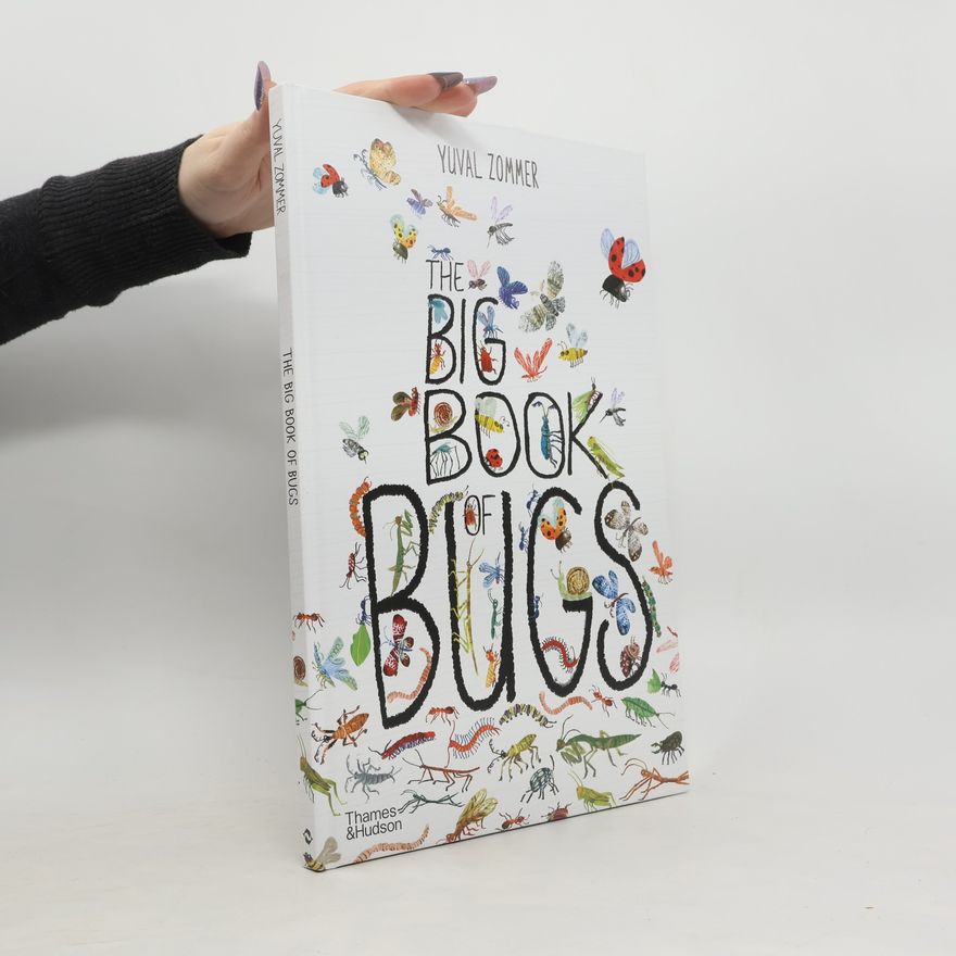 Yuval Zommer The big book of bugs