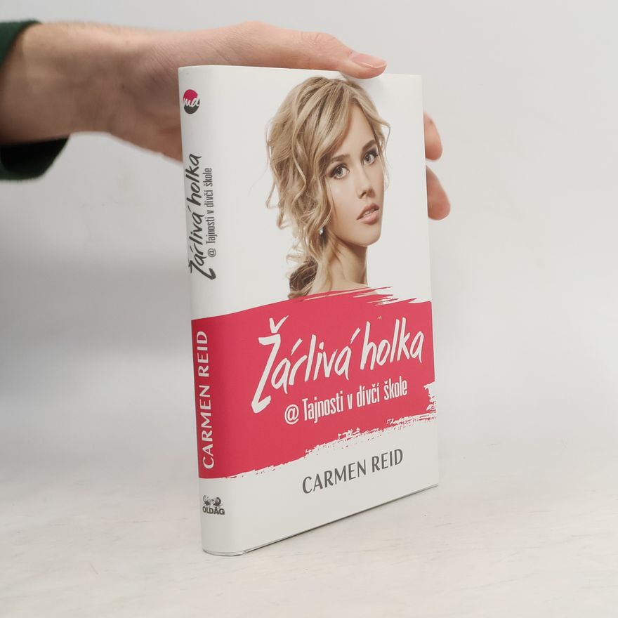 Carmen Reid Žárlivá holka. @ Tajnosti v dívčí škole 2