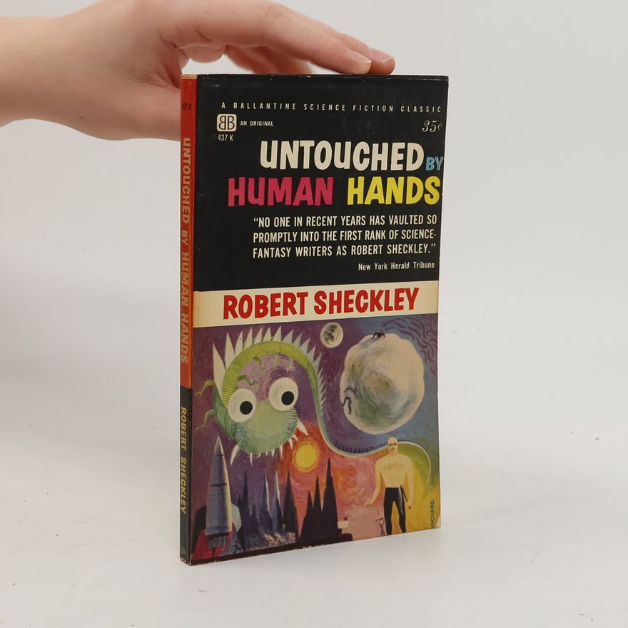 Robert Sheckley Untouched by Human Hands
