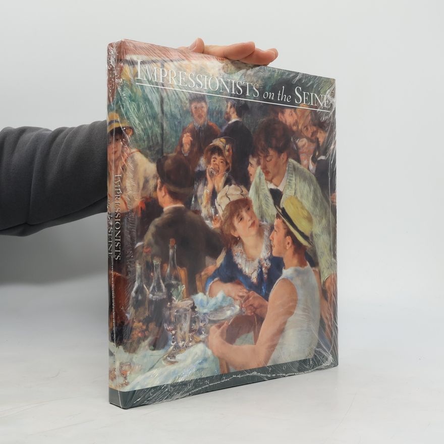 Joanna O. Sheehan Impressionists on the Seine