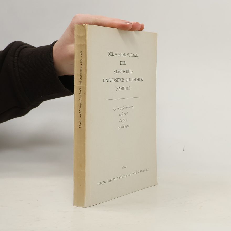 Autorenkollektiv Der Wiederaufbau der Staats- und Universitätsbibliothek Hamburg