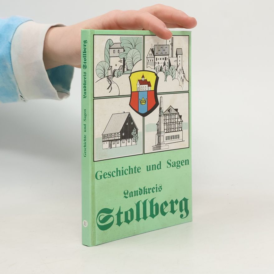 Horst Rössler Geschichte und Sagen. Landkreis Stollberg II