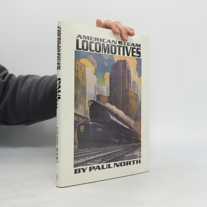Paul North American Steam Locomotives