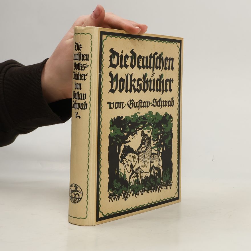 Gustav Schwab Die deutschen Volksbücher