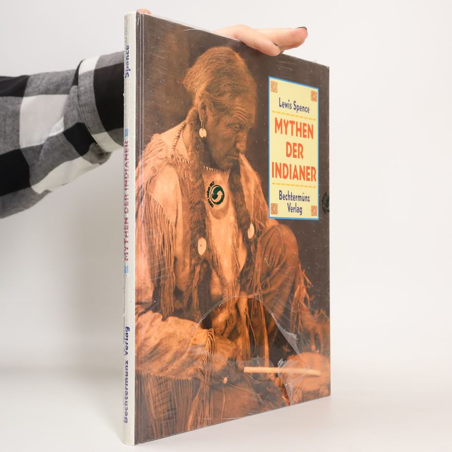 Lewis Spence Mythen der Indianer