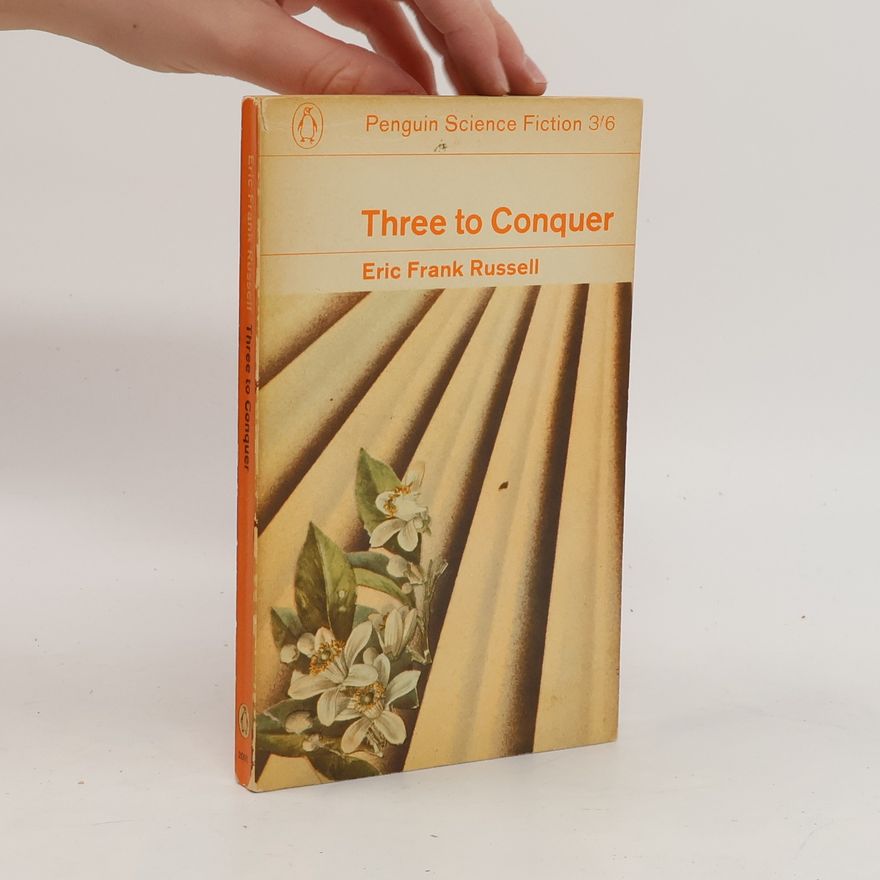 Eric Frank Russell Three to Conquer