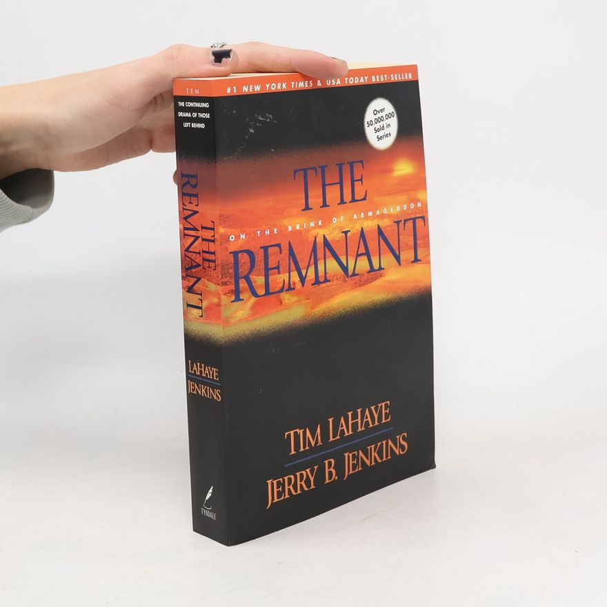 Tim LaHaye Left Behind - 10: The Remnant