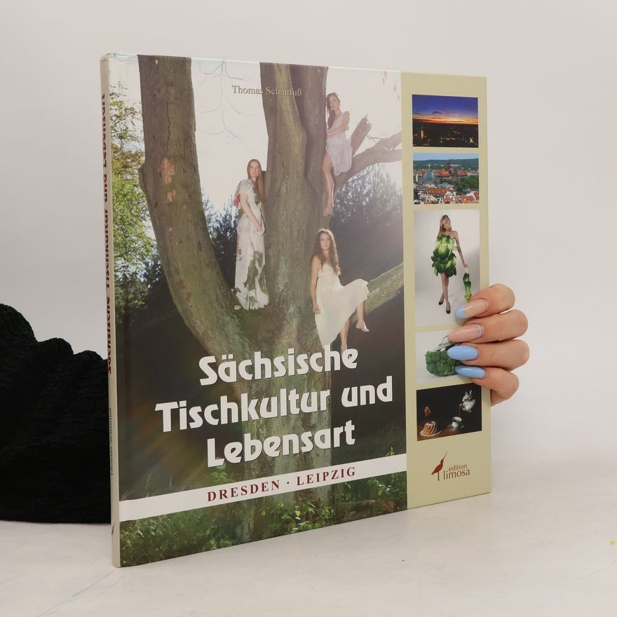Thomas Schaufuß Sächsische Tischkultur und Lebensart