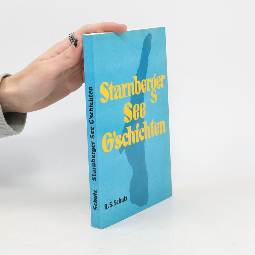 R.S. Schulz Starnberger-See-G'schichten