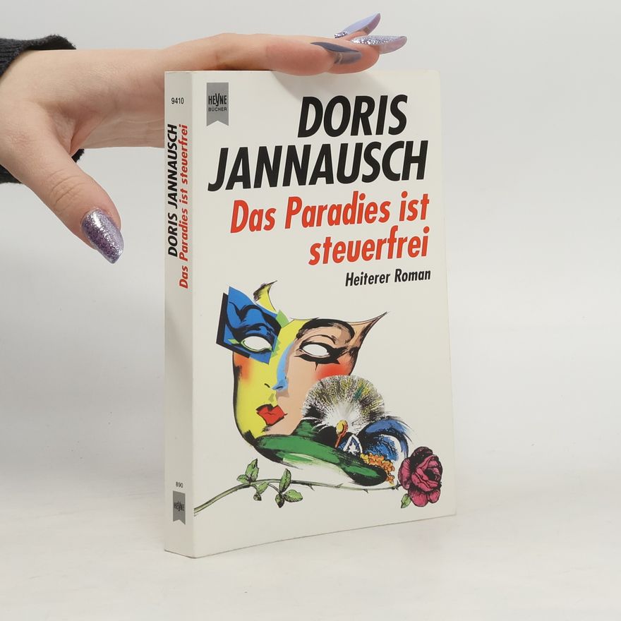 Doris Jannausch Das Paradies ist steuerfrei