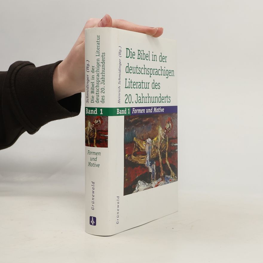 Autorenkollektiv Die Bibel in der deutschsprachigen Literatur des 20. Jahrhunderts. Band 1