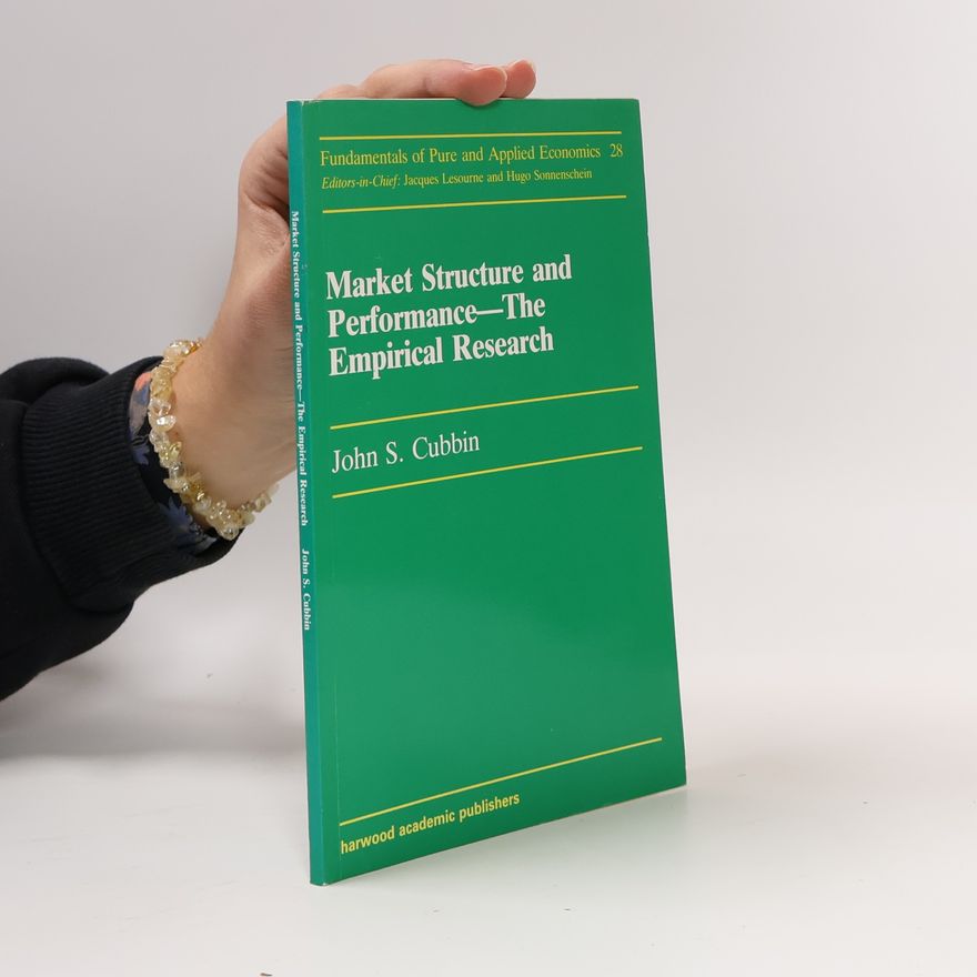 John S. Cubbin Market Structure and Performance