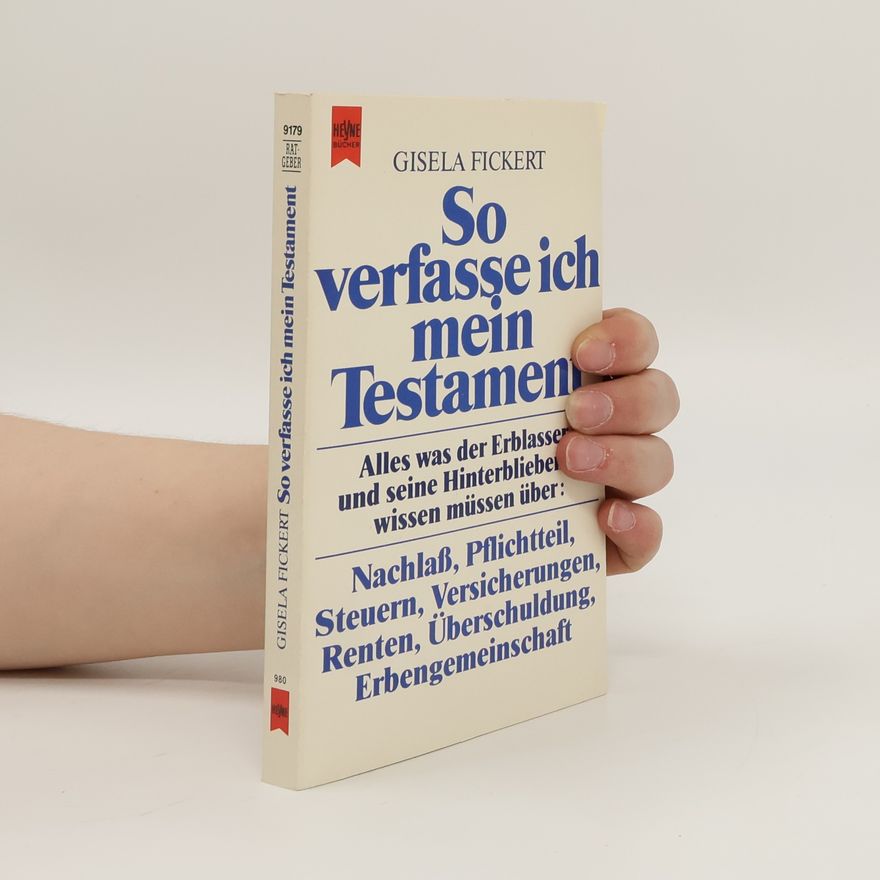 Gisela Fickert So verfasse ich mein Testament