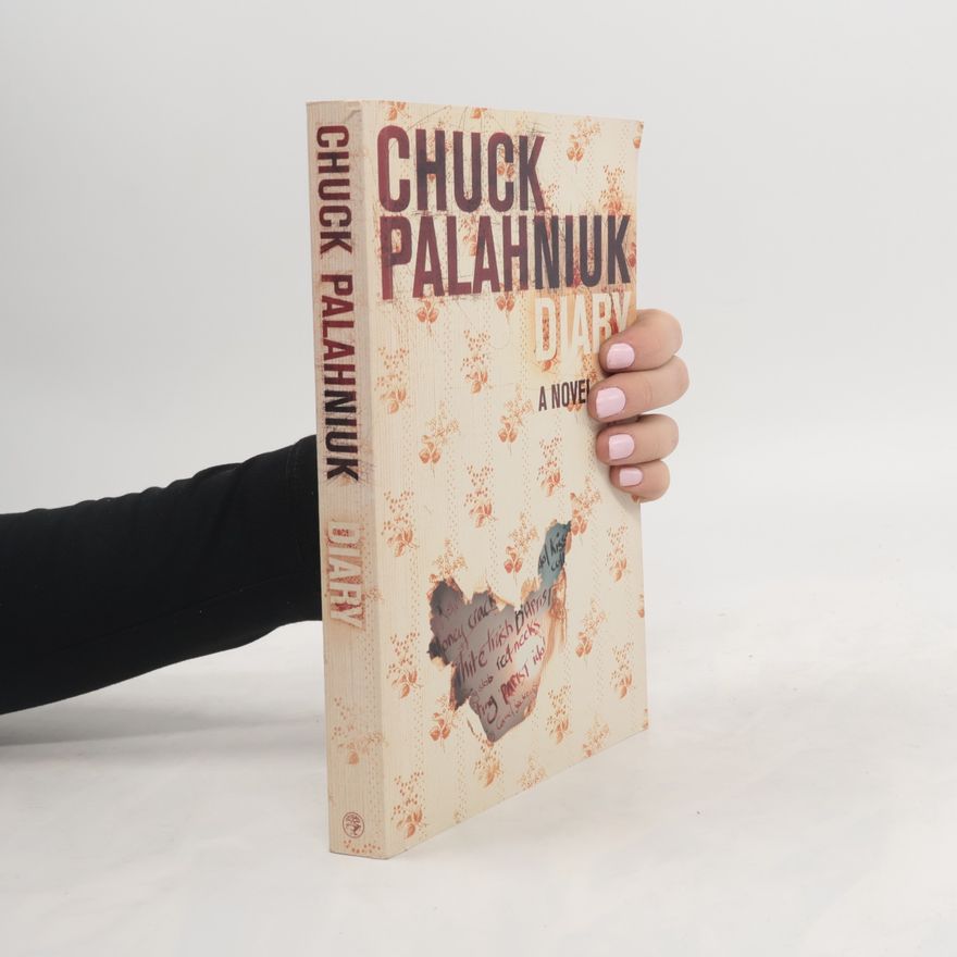 Chuck Palahniuk Diary: A Novel