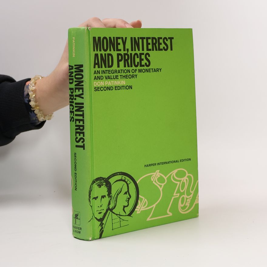 Don Patinkin Money, Interest and Prices