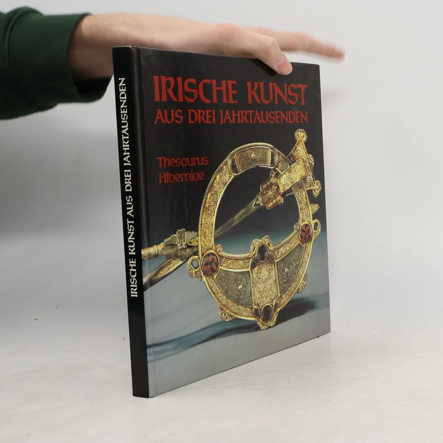 Autorenkollektiv Irische Kunst aus drei Jahrtausenden
