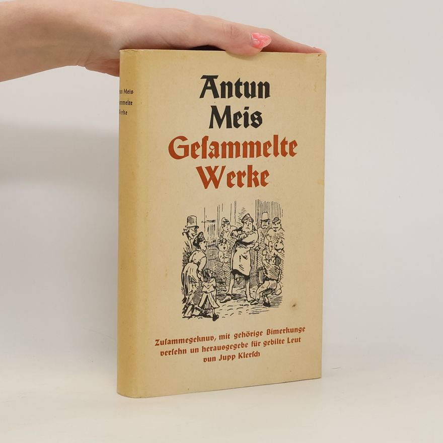 Antun Meis  Gesammelte Werke
