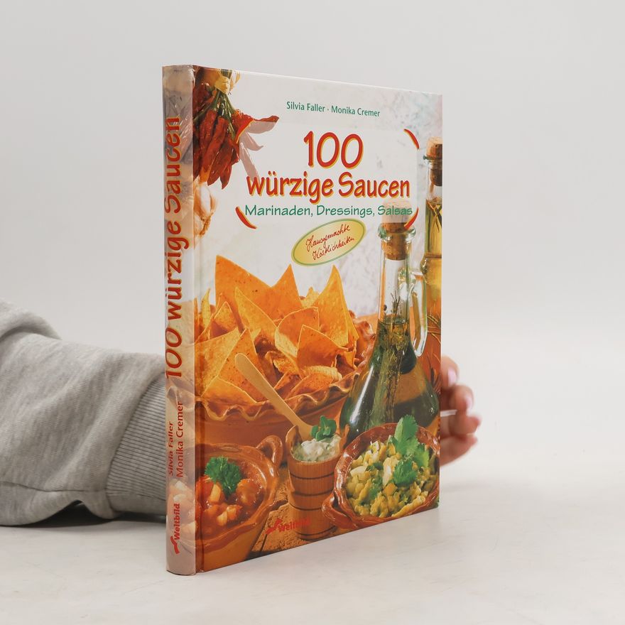 Silvia Faller 100 würzige Saucen