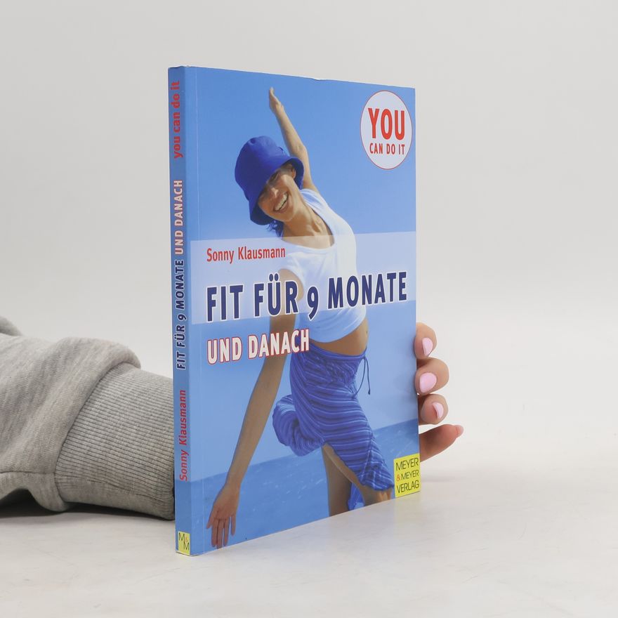 Sonny Klausmann Fit für 9 Monate und danach