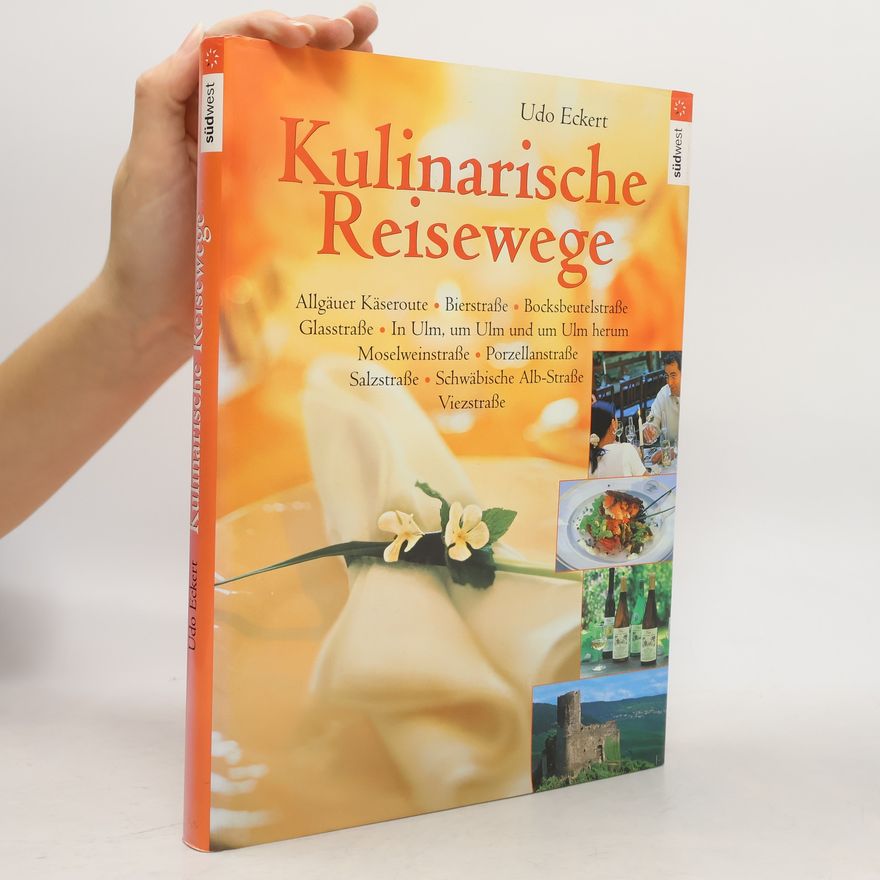 Udo Eckert Kulinarische Reisewege