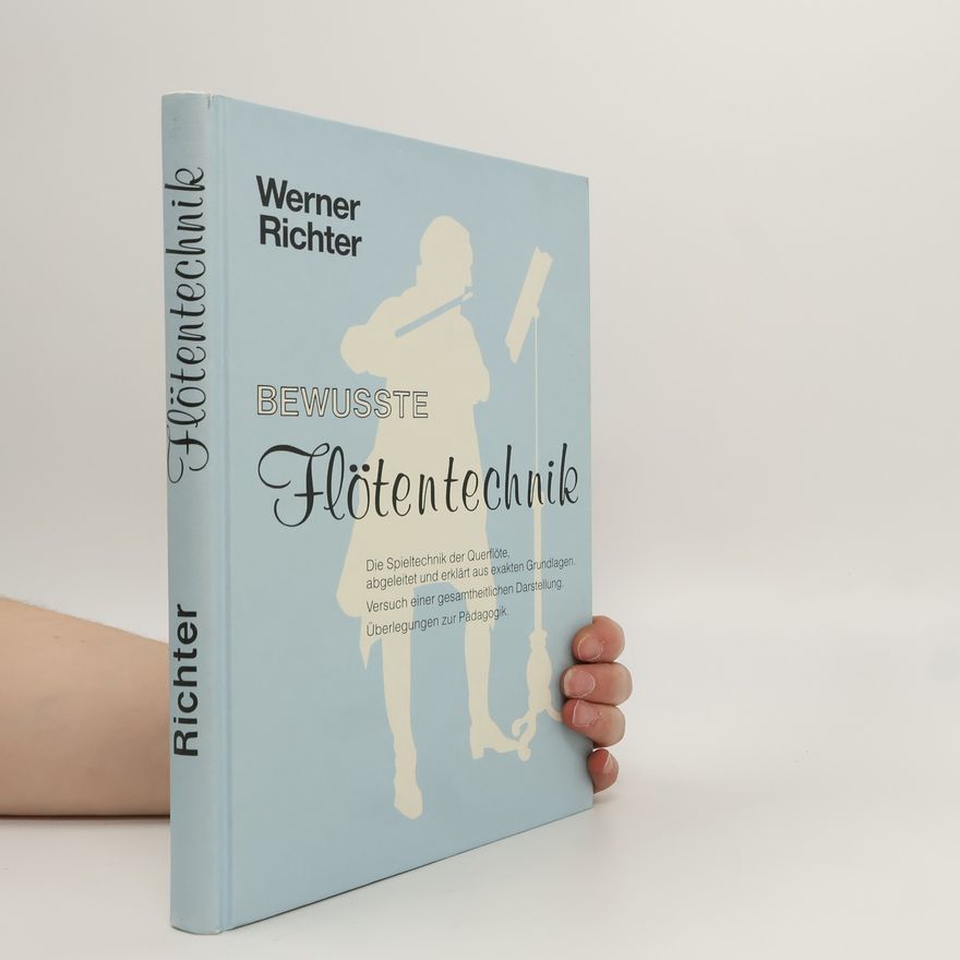 Werner Richter Bewusste Flötentechnik