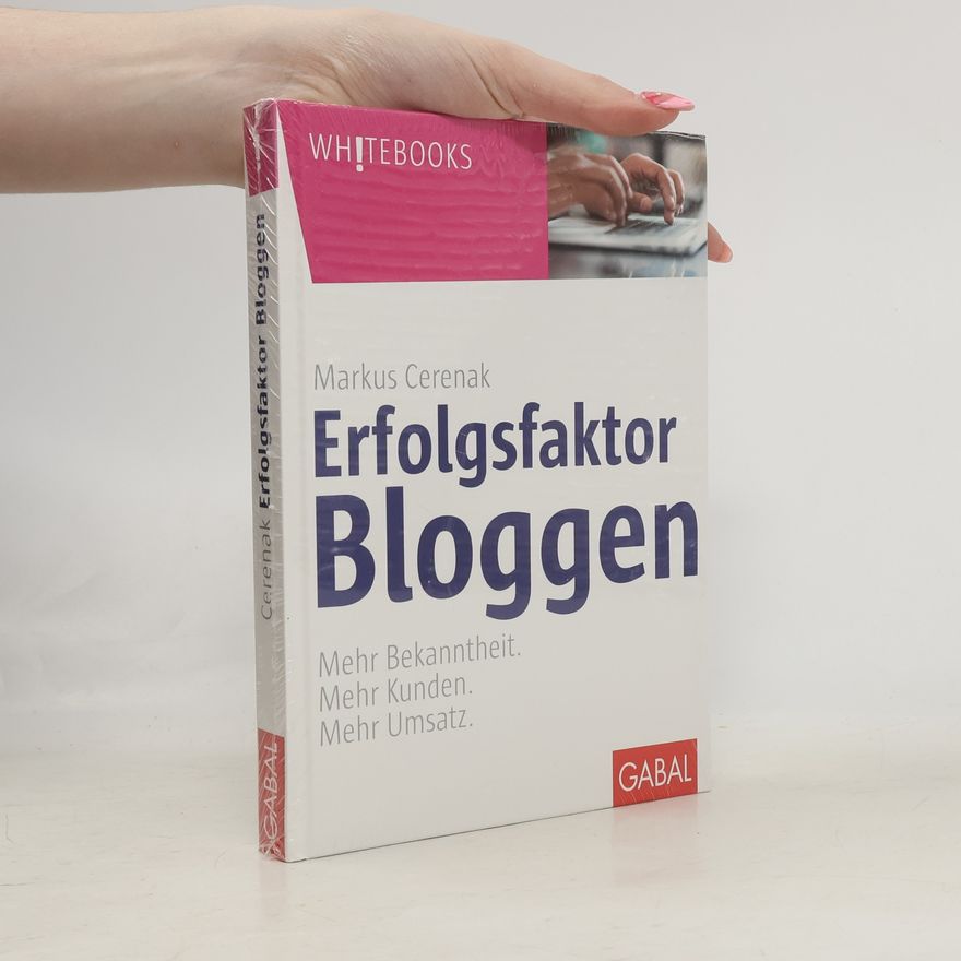 Markus Cerenak Erfolgsfaktor Bloggen
