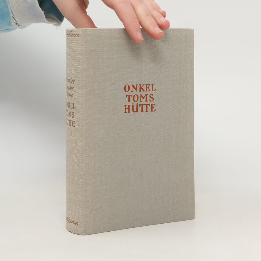 Harriet Beecher Stowe Onkel Toms Hütte