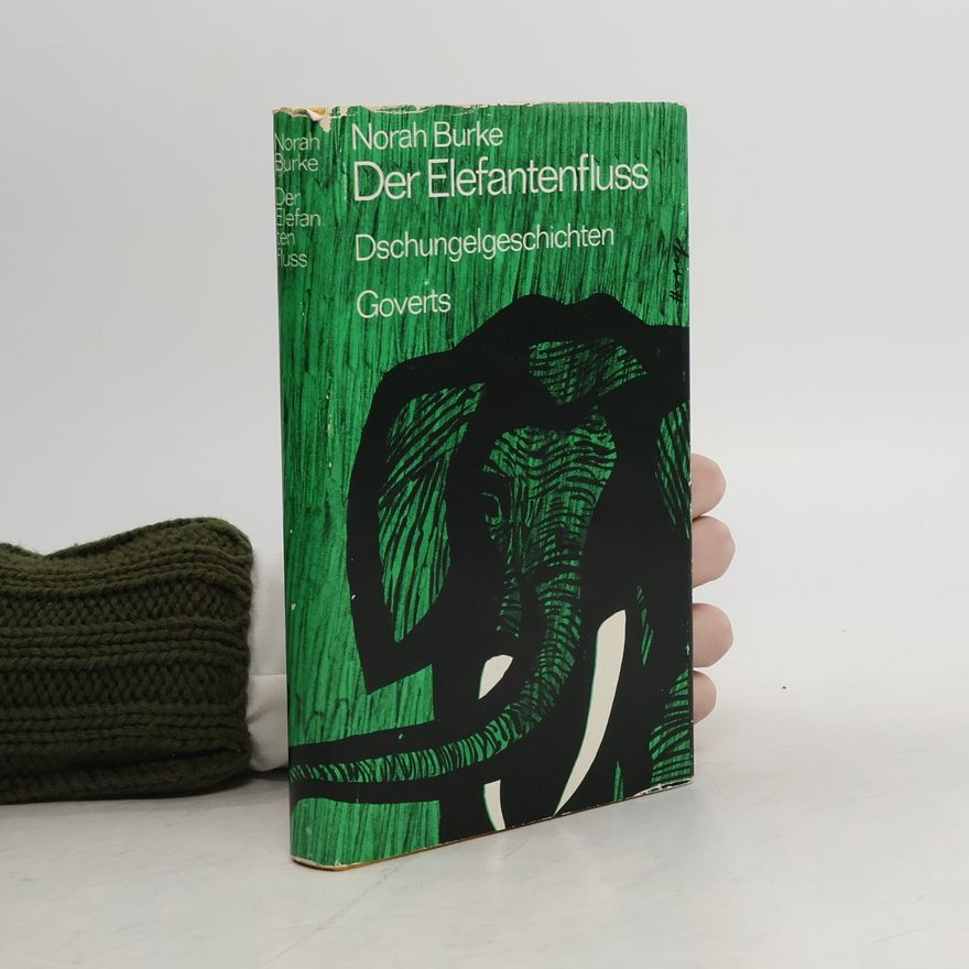 Norah Burke Der Elefantenfluss