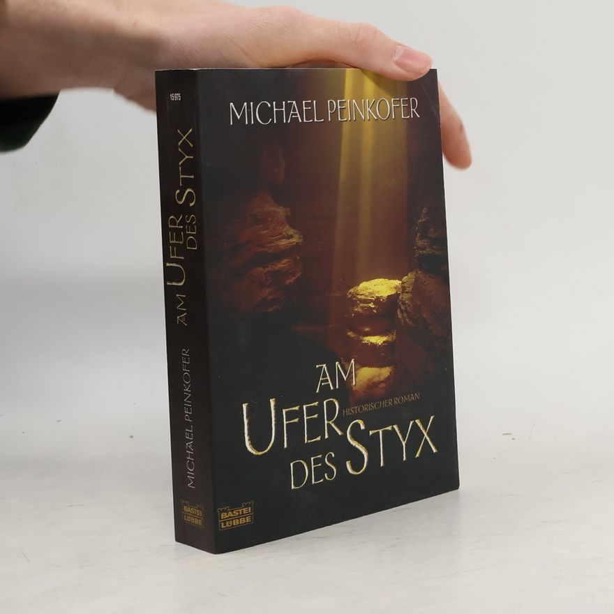 Michael Peinkofer Am Ufer des Styx