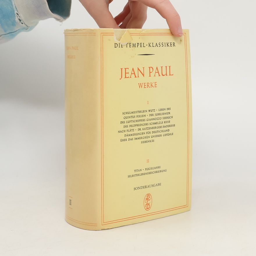 Jean Paul Die Tempel Klassiker. Jean Paul: Werke. Band I.