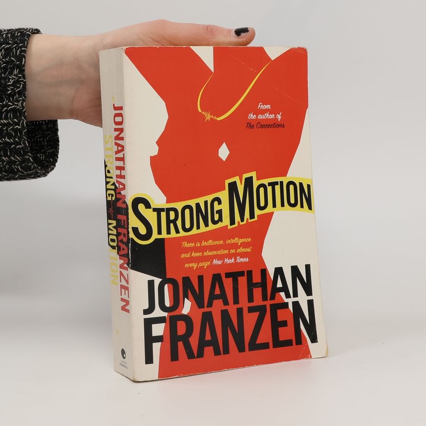 Jonathan Franzen Strong Motion
