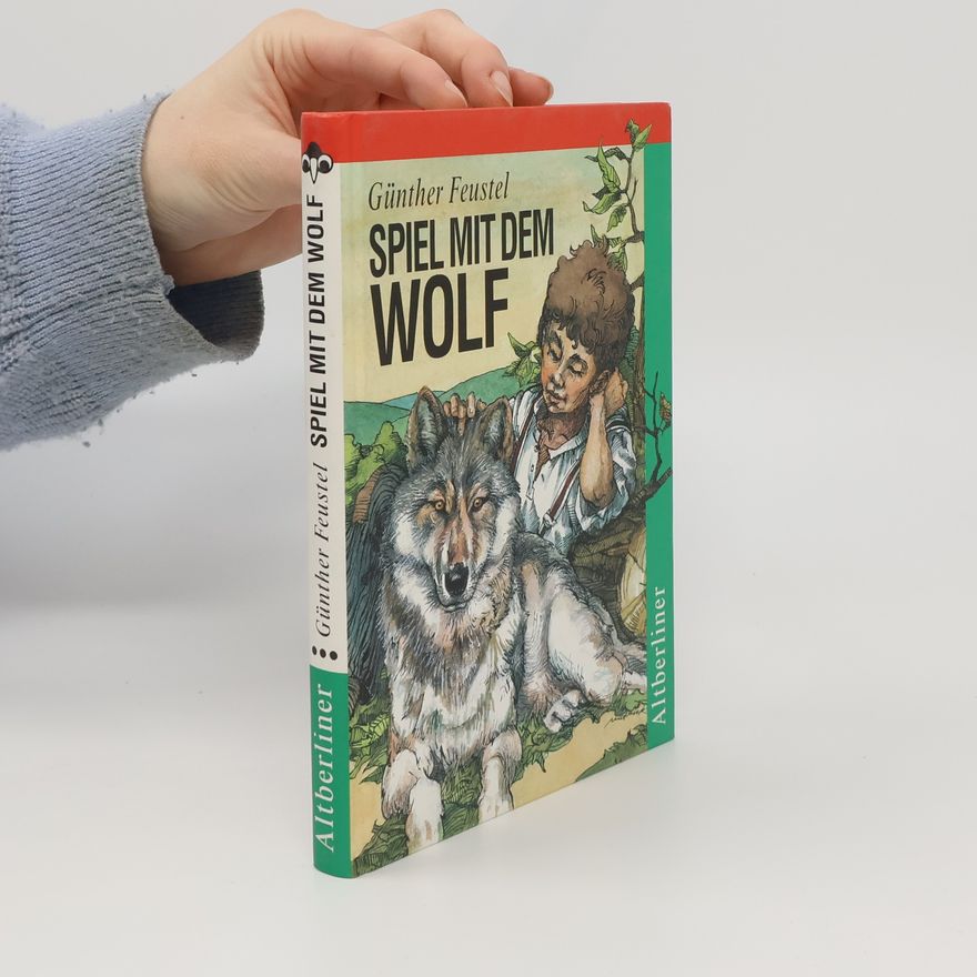 Günther Feustel Spiel mit dem Wolf