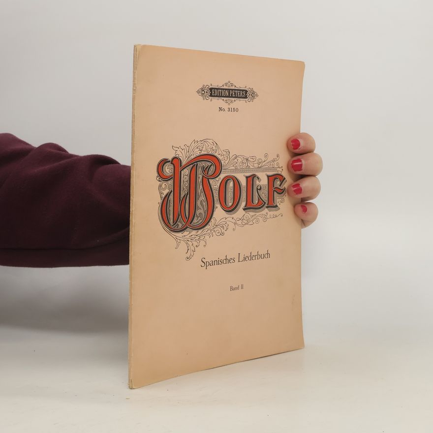 Hugo Wolf Spanisches Liederbuch Band II.