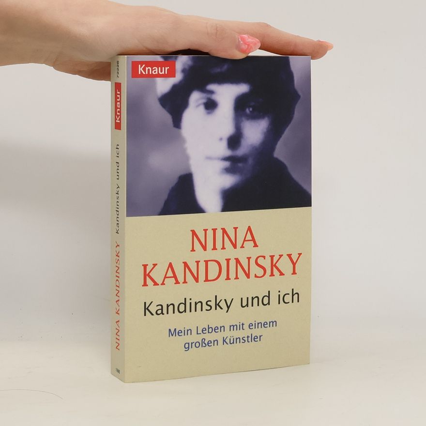 Nina Nikolajevna Andrejevskaja Kandinsky und ich