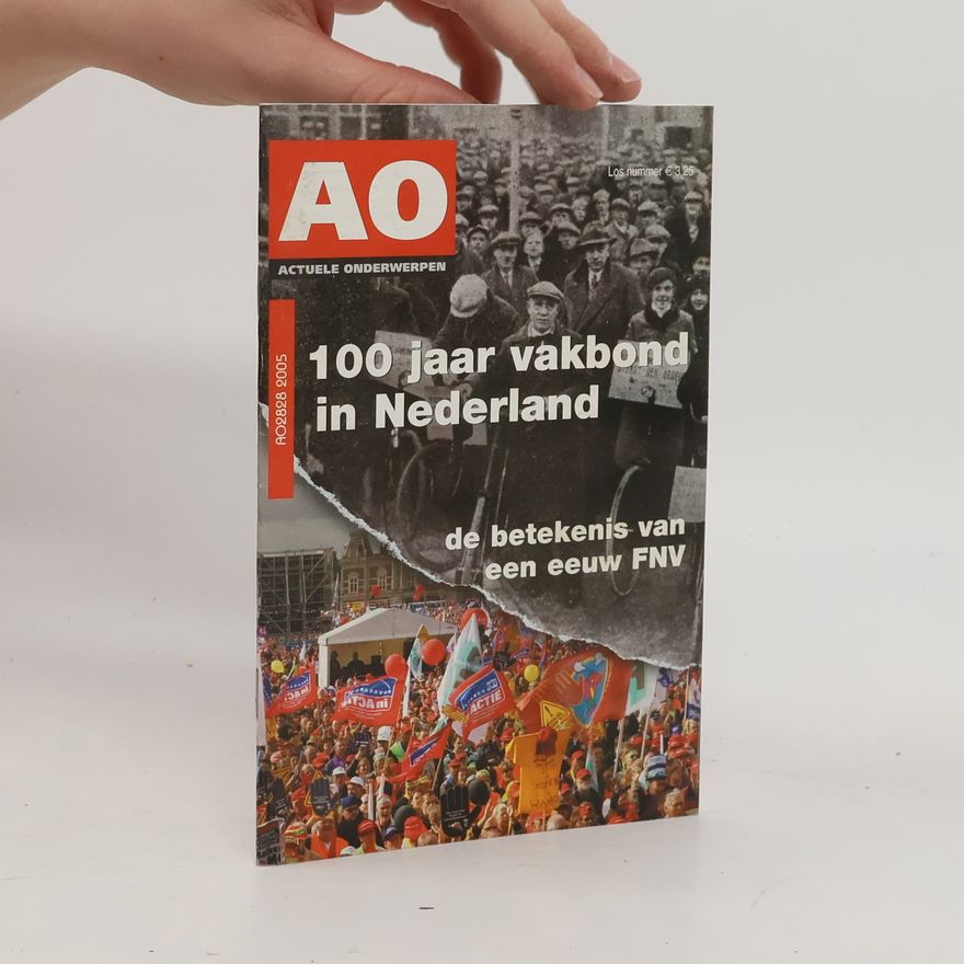 Lodewijk de Waal 100 jaar vakbond in Nederland