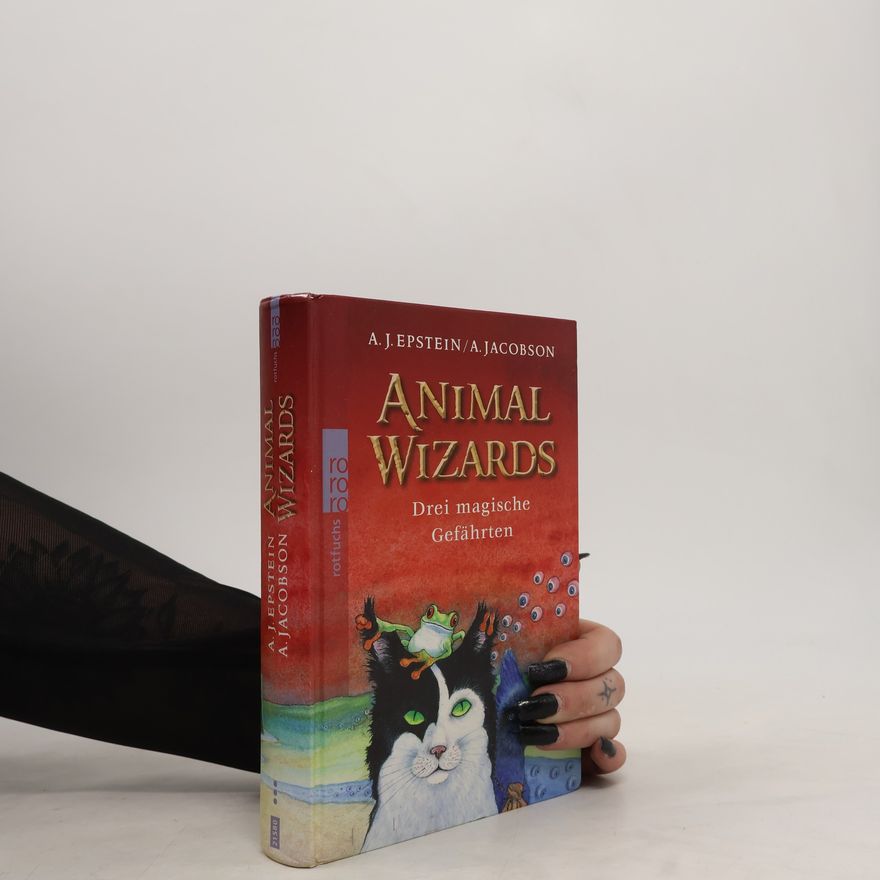 Adam Jay Epstein Animal Wizards - Drei magische Gefährten