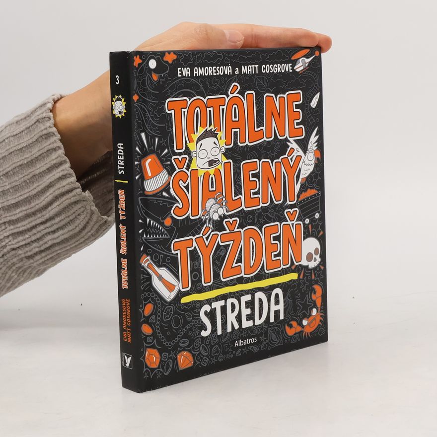 Eva Amoresová Totálne šialený týždeň. Streda