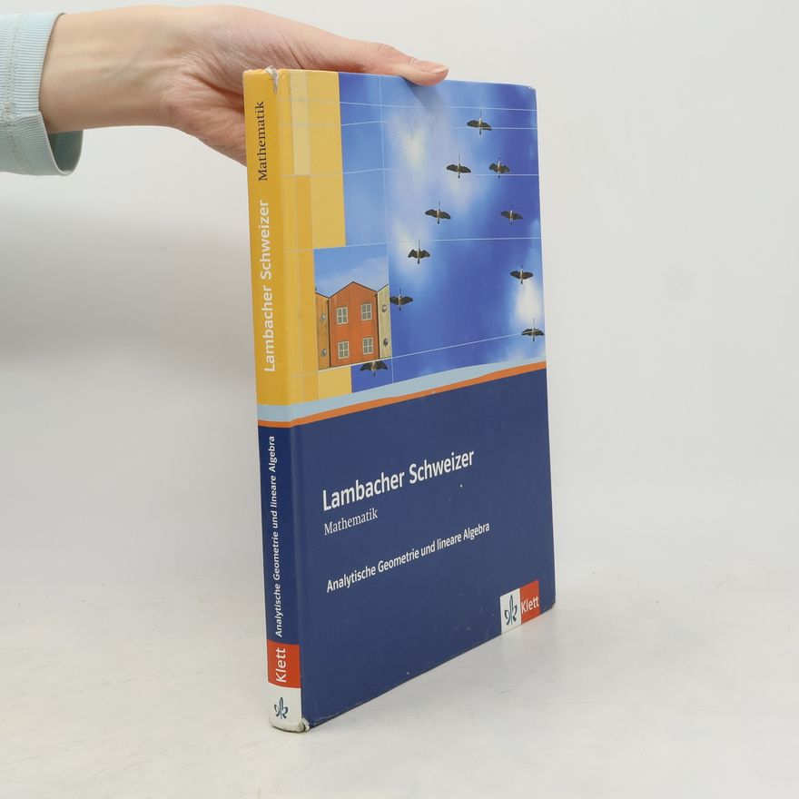 Autorenkollektiv Lambacher Schweizer - Mathematik für Gymnasien (Analytische Geometrie und lineare Algebra)