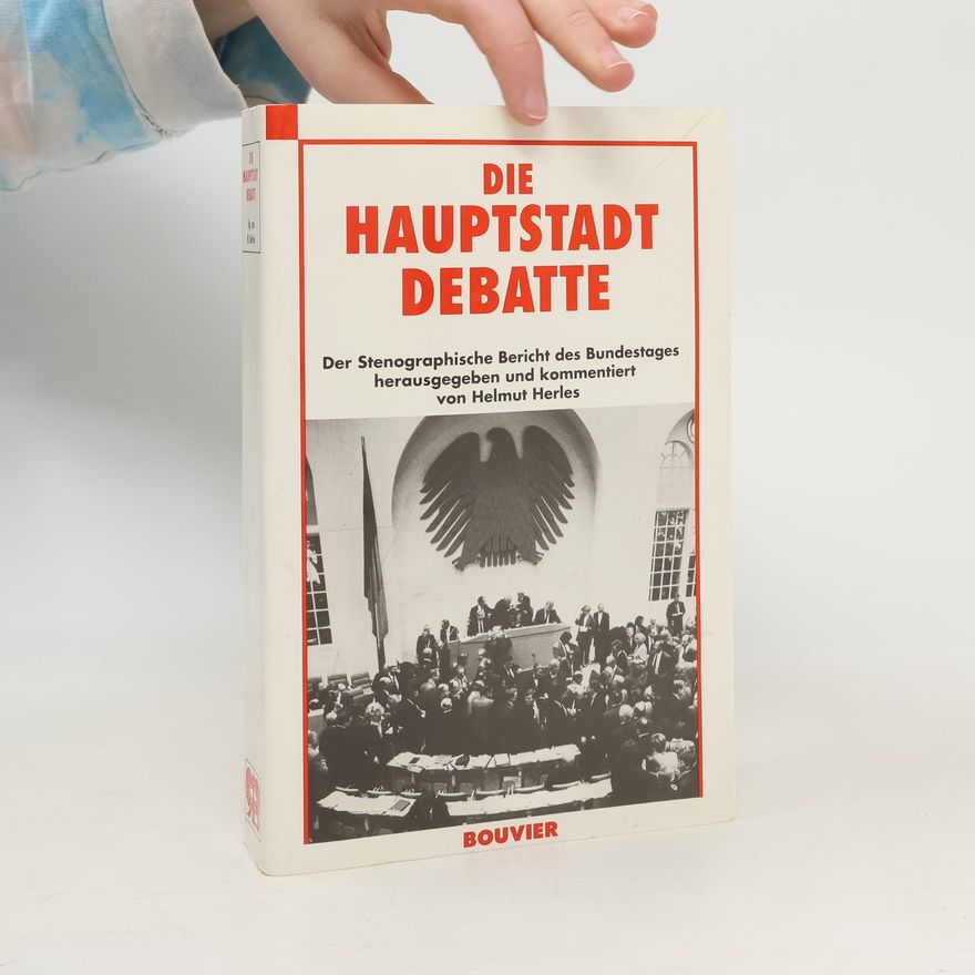 Germany. Bundestag Die Hauptstadt-Debatte
