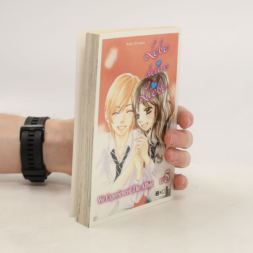 Kaho Miyasaka Lebe deine Liebe. Bd.5