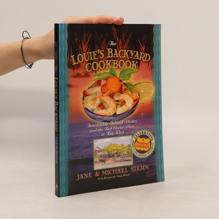 Jane Stern Louie's Backyard Cookbook