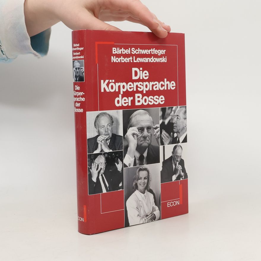 Bärbel Schwertfeger Die Körpersprache der Bosse