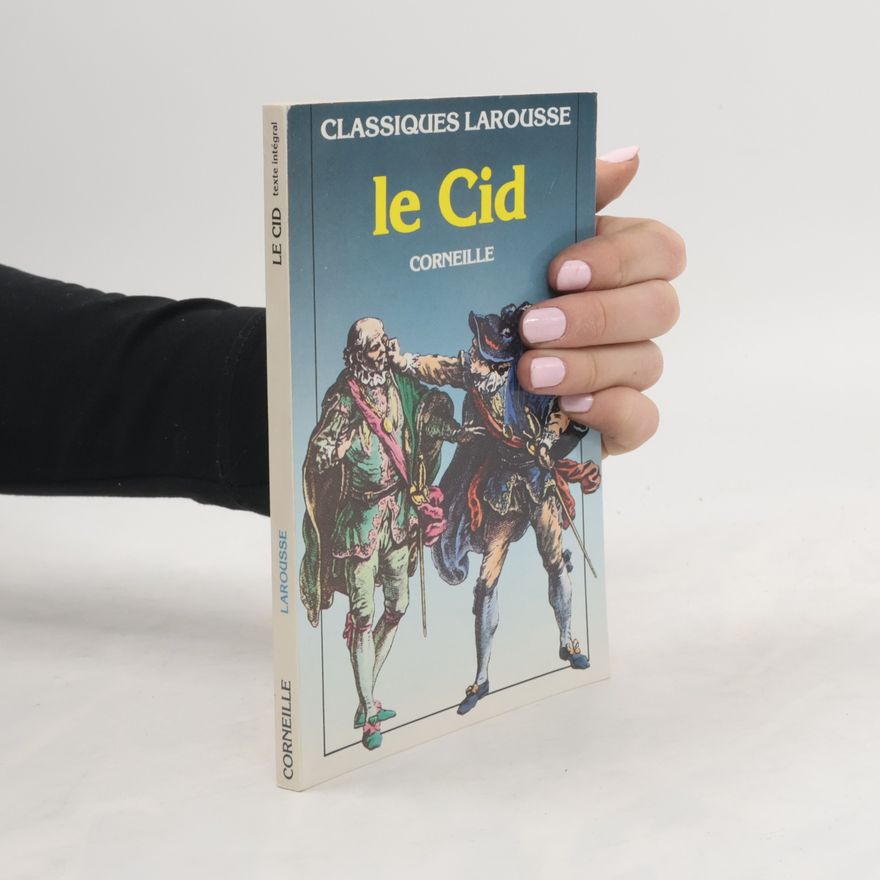 Pierre Corneille Le Cid