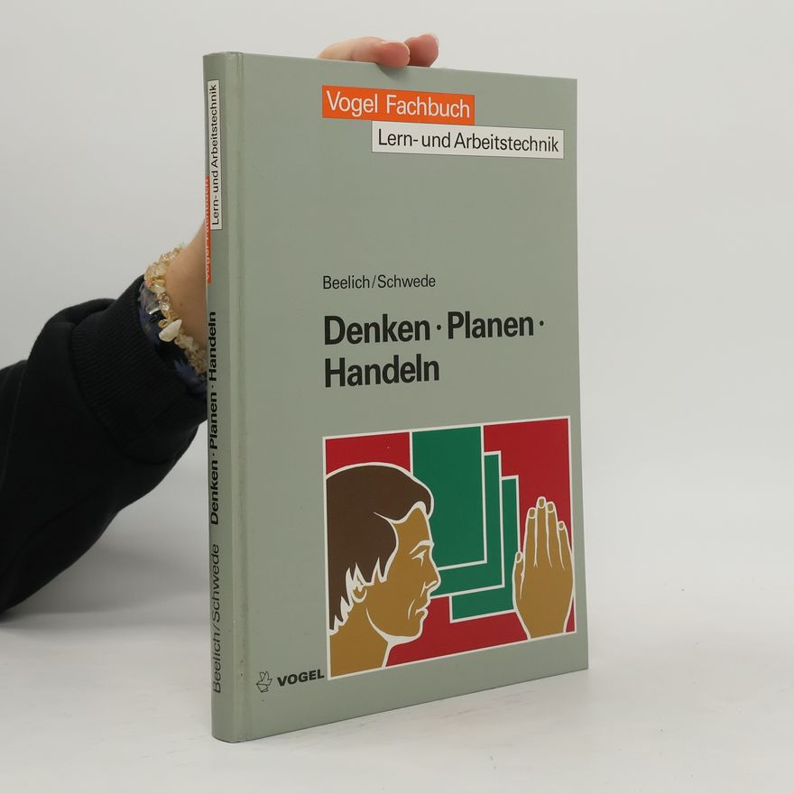 Karl Heinz Beelich Denken - Planen - Handeln
