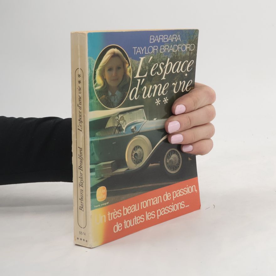 Barbara Taylor Bradford L´Espace d´une vie. Tome 2