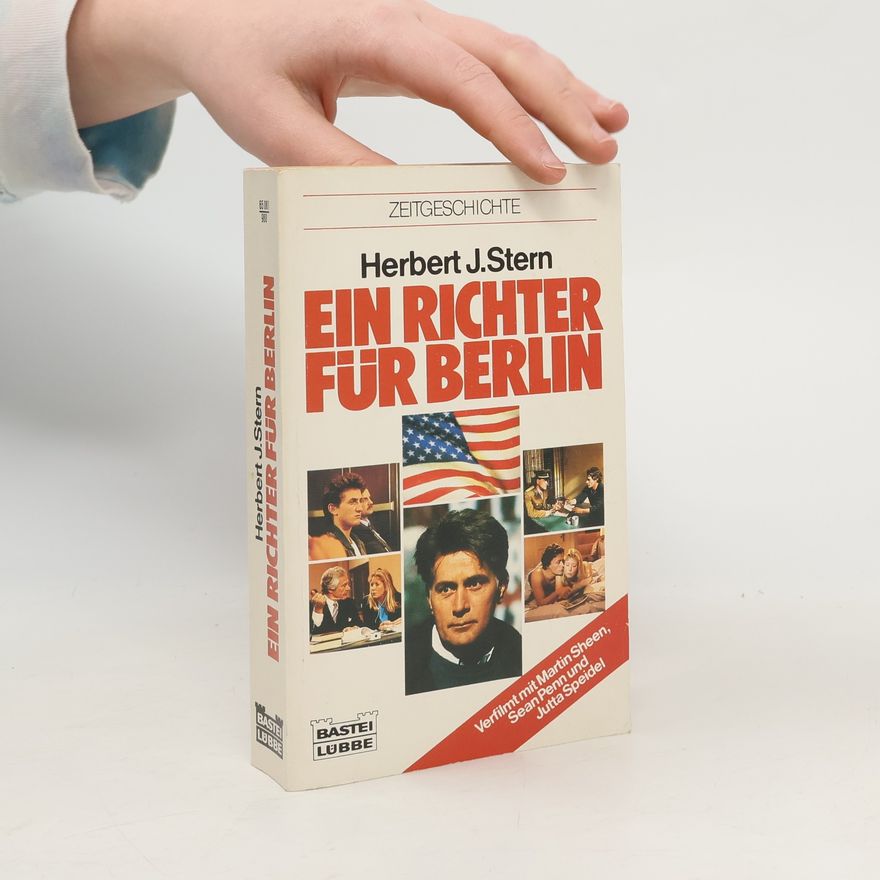 Herbert Jay Stern Ein Richter für Berlin